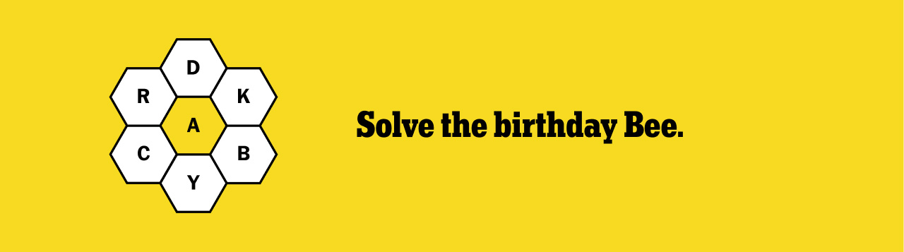 Solve the birthday Bee.