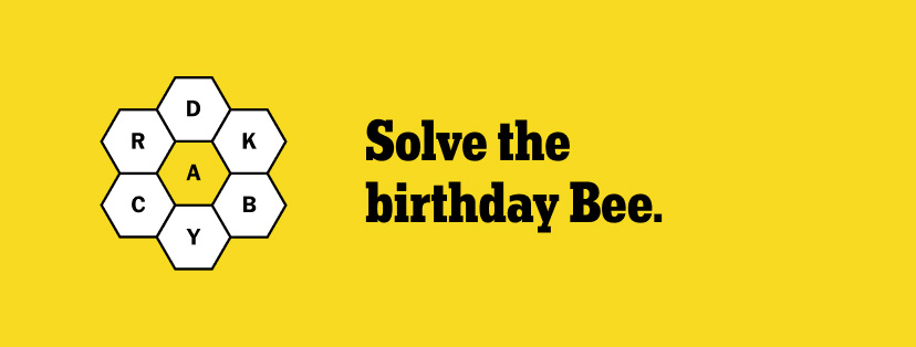 Solve the birthday Bee.