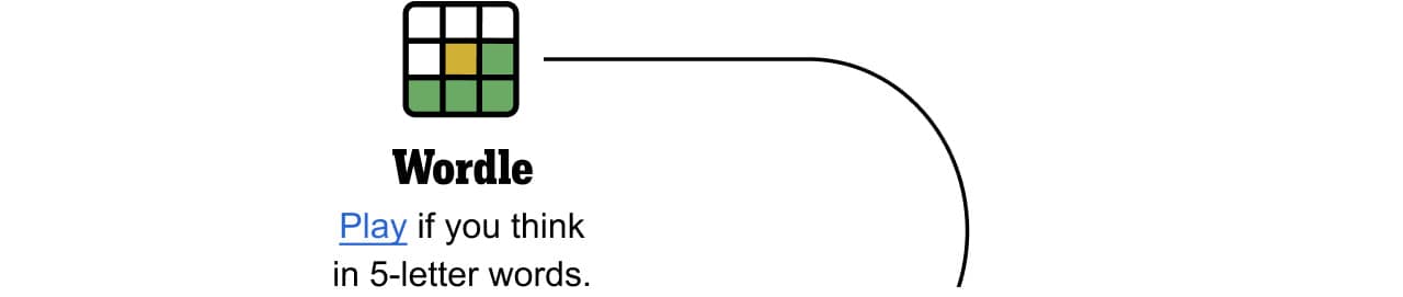 Wordle - Play if you think in 5-letter words.